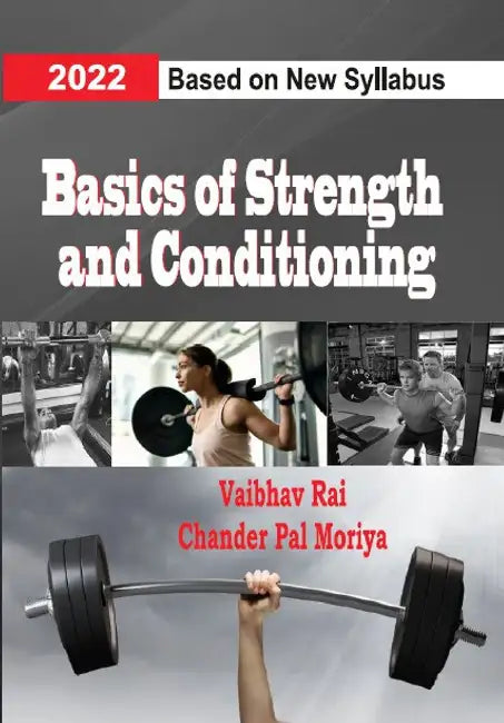 Basics Of Strength And Conditioning by Vaibhav Rai