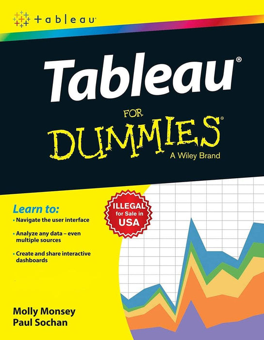 Tableau For Dummies by Molly Monsey, Paul Sochan