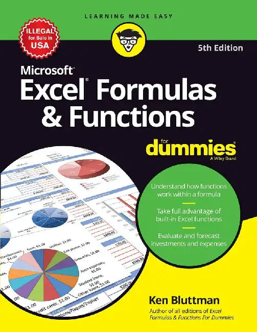 Microsoft Excel Formulas & Functions For Dummies, 5ed by Ken Bluttman