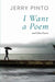 I Want A Poem And Other Poems by Jerry Pinto