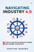 Navigating Industry 4.0 by Ashutosh Parasnis