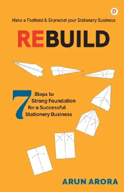 Rebuild by Arun Arora