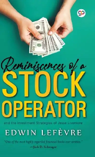 Reminiscences of a Stock Operator by Edwin Lefevre