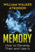 Memory by William Walker Atkinson
