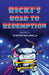 Rick's Road to Redemption by As Told Shapoor Batliwalla