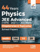 44 Years Physics JEE Advanced (1978 - 2021) + JEE Main Chapterwise & Topicwise Solved Papers 17th Edition by Disha Experts