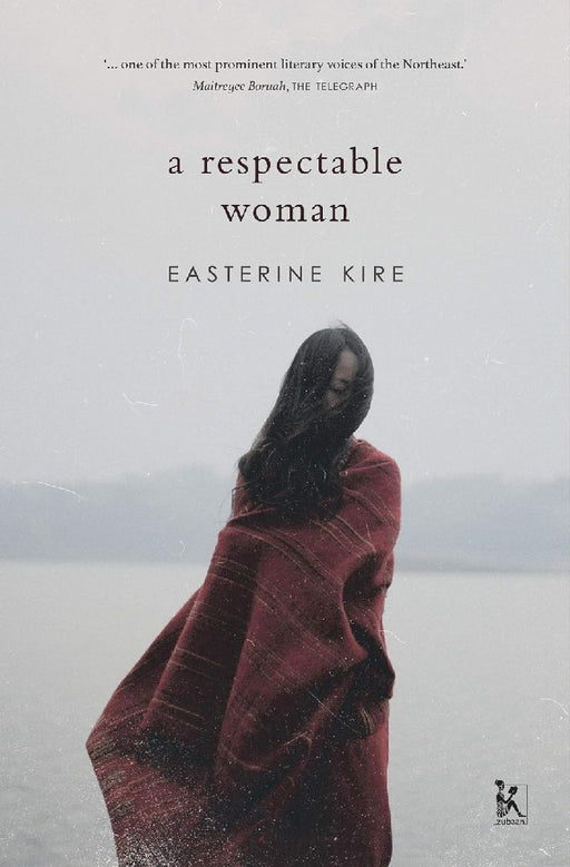 A Respectable Woman  by Easterine Kire