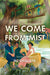 We Come From Mist: Writings from Meghalaya by Janice Pariat