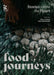 Food Journeys Stories from the Heart by Joel Rodrigues
