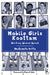 Mobile Girls Koottam: Working Women Speak by Madhumita Dutta