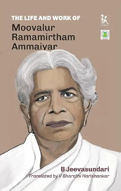 The Life and Work of Moovalur Ramamirtham Ammaiyar by B Jeevasundari (Author), V Bharathi Harishankar