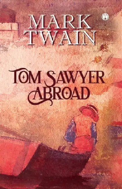 Tom Sawyer Abroad by Mark Twain