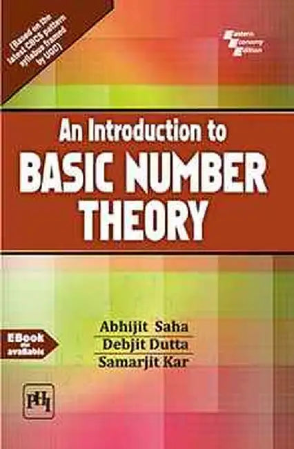 An Introduction to Basic Number Theory by Saha Abhijit, Dutta Debjit , Kar Samarjit 