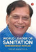 World Leader Of Sanitation by Vinay Rajnath