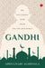 Gandhi : His Engagement With Islam And The Arab World by Abdulnabi Alshoala