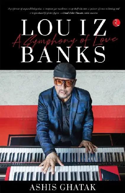 Louiz Banks A Symphony Of Love by Ashis Ghatak