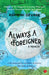 Always A Foreigner by Ashwani Deware