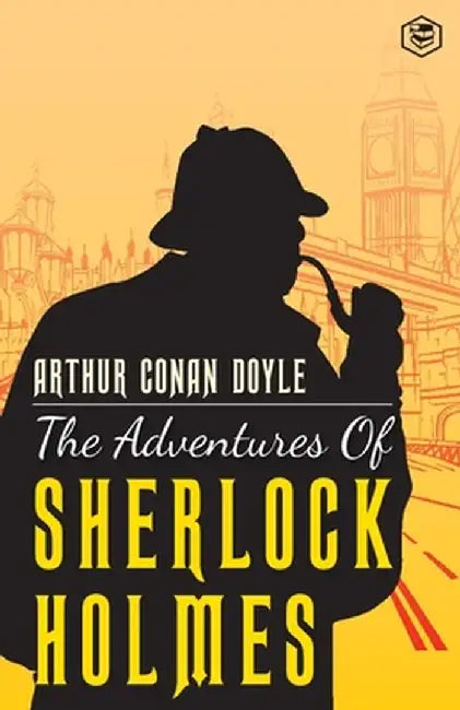 The Adventures Of Sherlock Holmes by Arthur Conan Doyle