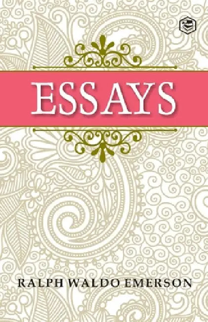 Essays by Ralph Waldo Emerson