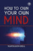 How To Own Your Own Mind by Napoleon Hill