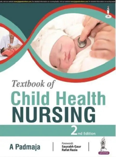 Textbook Of Child Health Nursing by A Padmaja