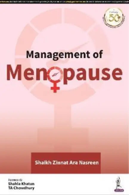 Management of Menopause by Shaikh Zinnat Ara Nasreen