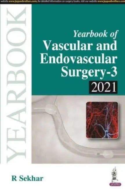 Yearbook Of Vascular And Endovascular Surgery-3, 2021 by R Sekhar