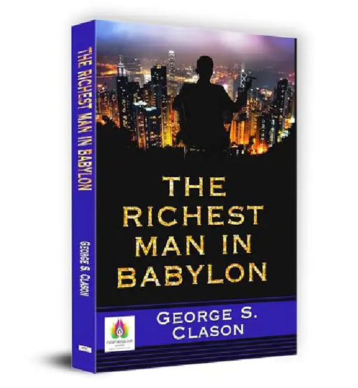 The Richest Man in Babylon by George S. Clason