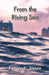 From the Rising Sea by Ferris E. Jones