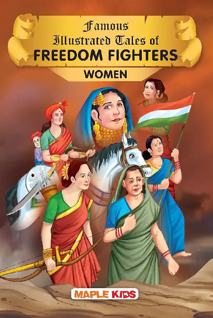 Famous Illustrated Tales Of Freedom Fighters Women by Maple Press In House