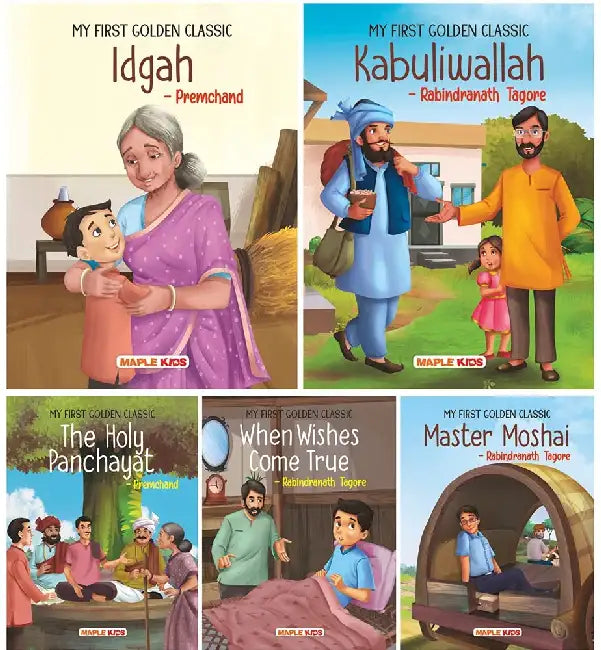 My First Golden Classic (Illustrated) (Set Of 5 Books) - Idgah, Kabuliwallah, The Holy Panchayat, When Wishes Come True, Master Moshai by Maple Press In House