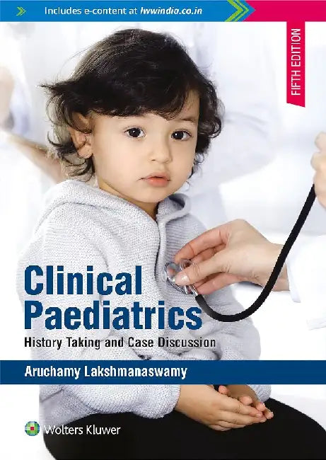 Clinical Paediatrics History Taking Case Discussion 5e by Lakshmanaswamy A.
