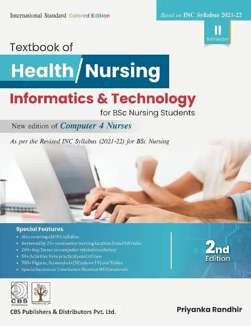 Textbook Of Health Nursing Informatics And Technology For Bsc Nursing Students 2e by Randhir P