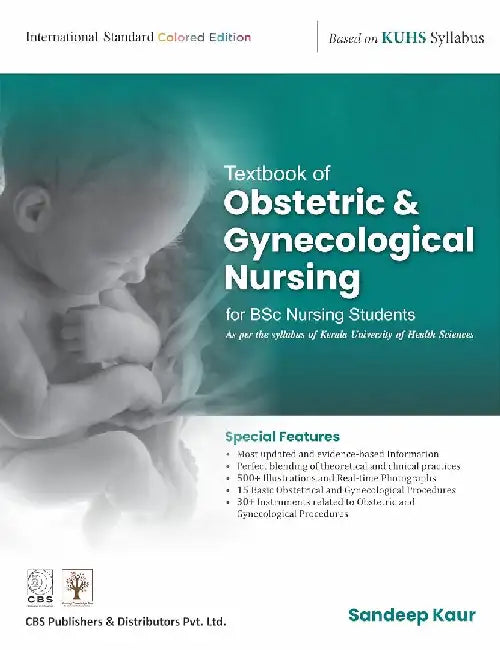 Textbook Of Obstetric And Gynecological Nursing For Bsc Nursing Students As Per Syllabus Kuhs by Kaur S