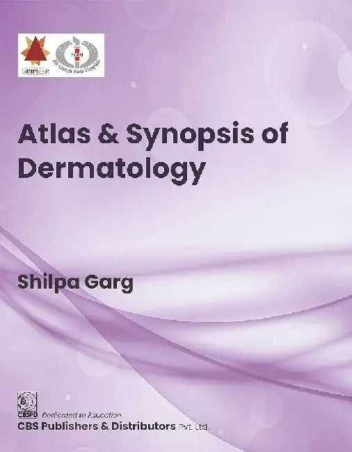 Atlas And Synopsis Of Dermatology by Garg S