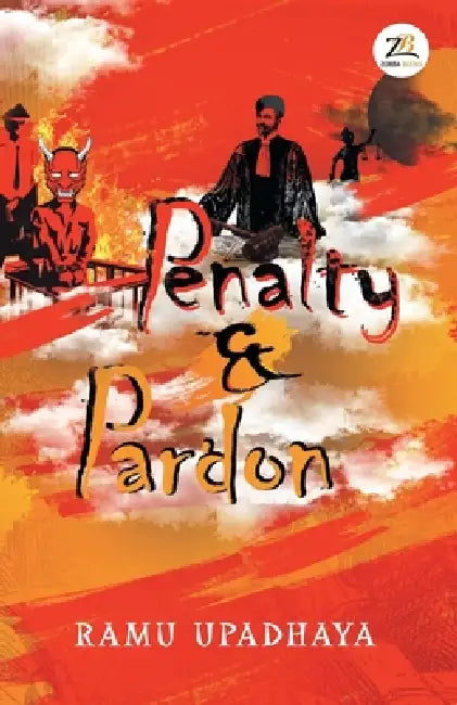 Penalty and Pardon by Ramu Upadhaya