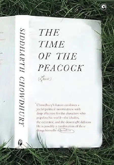 The Time Of The Peacock by Siddharth Chowdhury