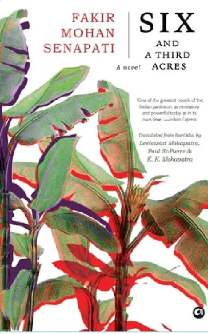 Six And A Third Acres: A Novel by Fakir Mohan Senapati