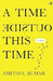 A Time Outside This Time by Amitava Kumar