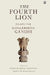 The Fourth Lion by Ed Venu Madhav Govindu, Srinath Raghavan