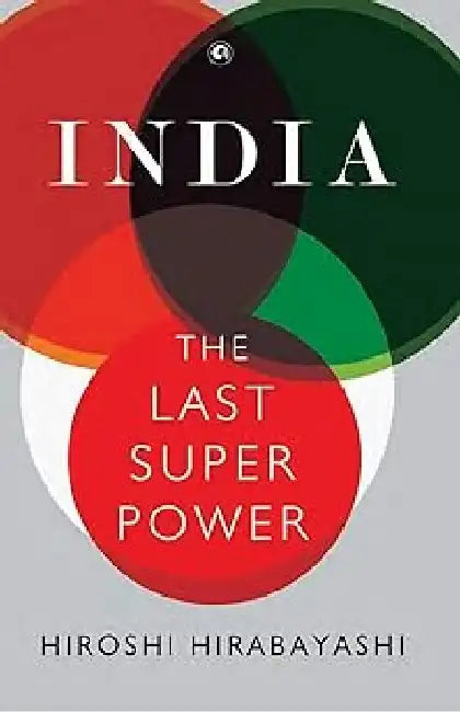 India The Last Super Power by Hiroshi Hirabayashi