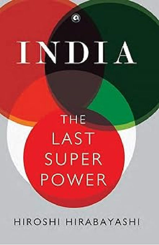 India The Last Super Power by Hiroshi Hirabayashi