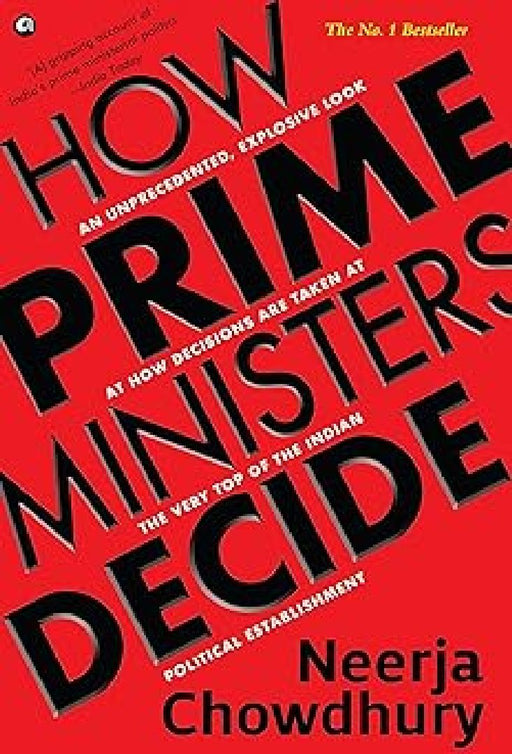 How Prime Ministers Decide by Neerja Chowdhury