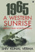 1965 A Western Sunrise India'S War With Pakistan (Hb) by Shiv Kunal Verma