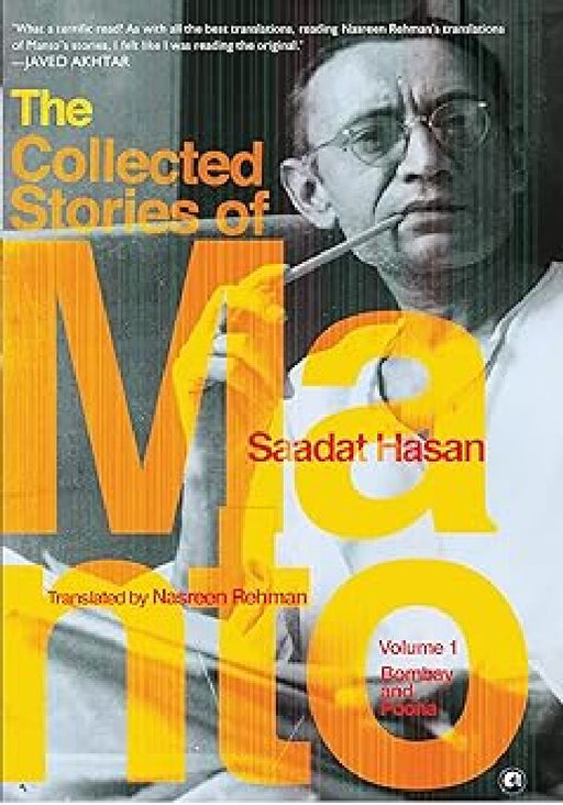 The Collected Stories Of Saadat Hasan Manto Volume 1: Poona And Bombay by Nasreen Rehman