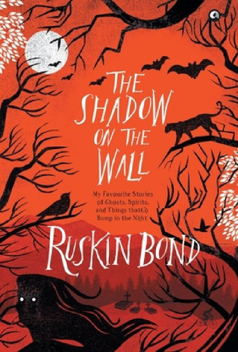 The Shadow On The Wall by Ruskin Bond