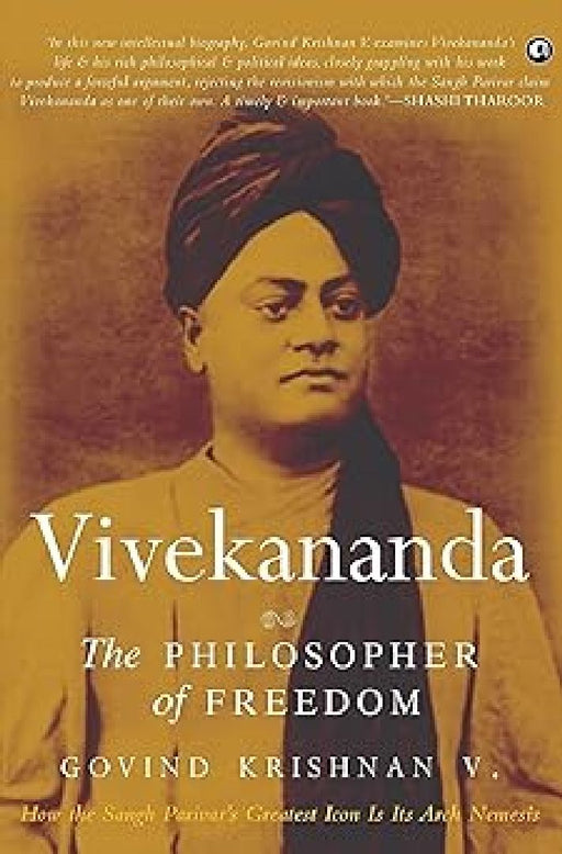 Vivekananda The Philosopher Of Freedom by Govind Krishnan V