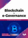Blockchain in e-Governance by Rajesh Dhuddu