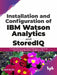 Installation & Configuration of IBM Watson Analytics & StoredIQ by Alan Bluck