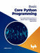Basic Core Python Programming by Meenu Kohli